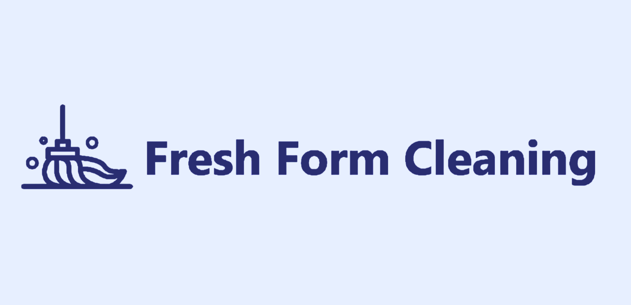 Fresh Form Cleaning